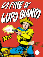 tex-gigante-n-19-la-fine-di-lupo-bianco