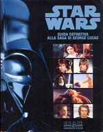star-wars-guida-definitiva-alla-saga-di-george-lucas
