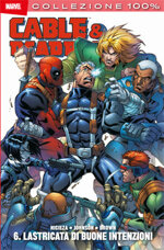 cable-deadpool-6-lastricata-di-buone-intenzioni