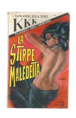 kkk-i-capolavori-della-serie-n-85-la-stirpe-maledetta