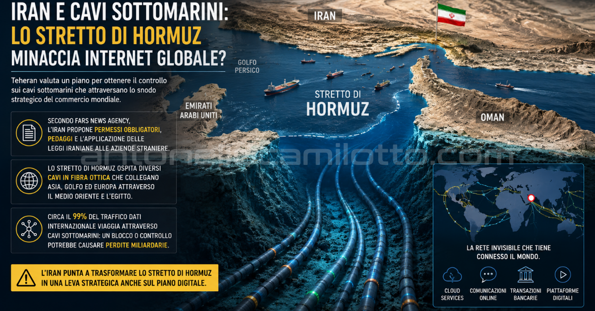 Iran e cavi sottomarini: lo Stretto di Hormuz diventa una minaccia per Internet globale