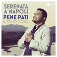 Antonello Paliotti e Pene Pati Serenata a Napoli