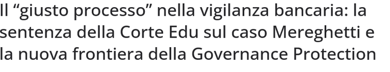 screenshot 2026-08-04 at 16-10-35 il “giusto processo nella vigilanza bancaria la sentenza della corte edu sul caso mereghetti e la nuova frontiera della governance protection - giurisprudenza penale screenshot 2026-08-04 at 16-10-35 il “giusto processo nella vigilanza bancaria la sentenza della corte edu sul caso mereghetti e la nuova frontiera della governance protection - giurisprudenza penale
