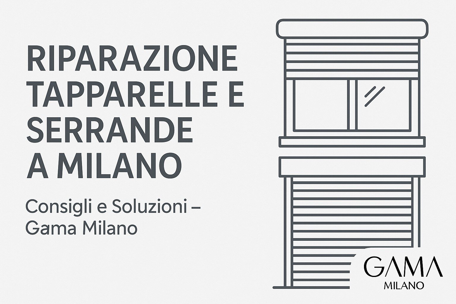 Come risolvere velocemente i problemi alle tapparelle e serrande a Milano